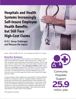 Hospitals and Health Systems Increasingly Self-Insure Employee Health Benefits but Still Face High-Cost Claims